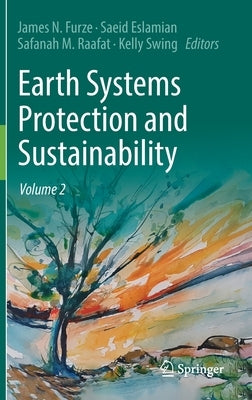 Earth Systems Protection and Sustainability: Volume 2 by Furze, James N.