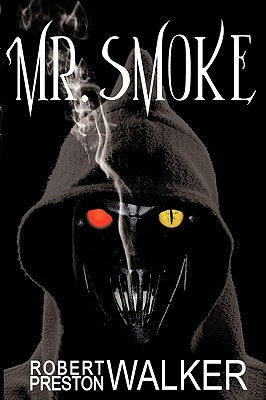 Mr. Smoke by Walker, Robert Preston
