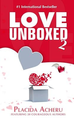 Love Unboxed Book 2: An Anthology by Women For Women by Kurtz, Irma