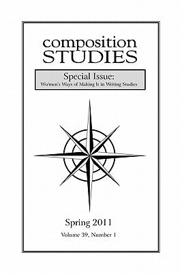 Composition Studies 39.1 (Spring 2011) by Clary-Lemon, Jennifer
