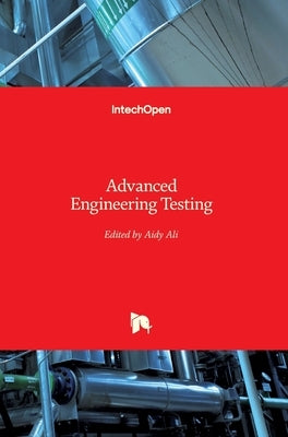 Advanced Engineering Testing by Ali, Aidy