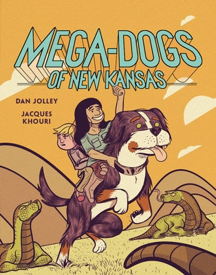 Mega-Dogs of New Kansas by Jolley, Dan
