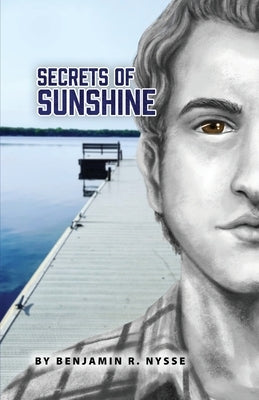 Secrets of Sunshine by Nysse, Benjamin R.