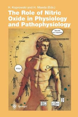 The Role of Nitric Oxide in Physiology and Pathophysiology by Koprowski, Hilary