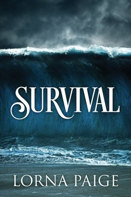 Survival by Paige, Lorna