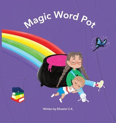 Magic Word Pot by C. K., Efrossini