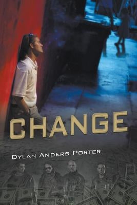 Change by Porter, Dylan Anders