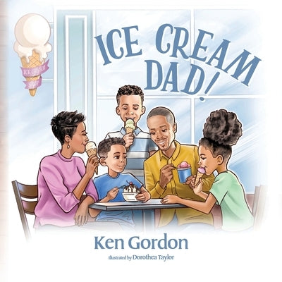 Ice Cream Dad! by Gordon, Ken