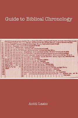 Guide to Biblical Chronology by Laato, Antti