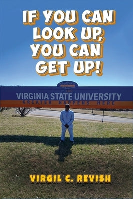 If You Can Look Up, You Can Get Up! by Revish, Virgil