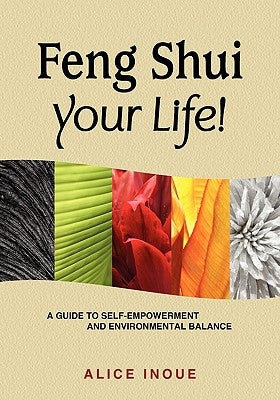 Feng Shui Your Life! by Inoue, Alice