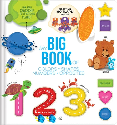 Touch, Trace, and Learn!: My Big Lift-The-Flap Book of Shapes, Colors, Numbers & Opposites Interactive Tracing Board Book for Toddlers 1-3 Preschool L by Crackboom! Books