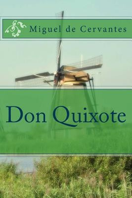 Don Quixote by De Cervantes, Miguel