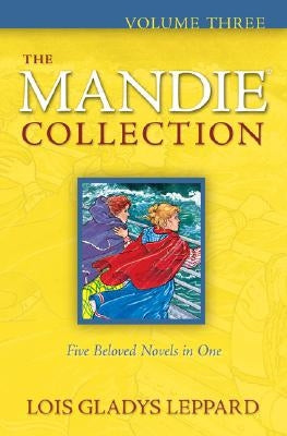 The Mandie Collection by Leppard, Lois Gladys