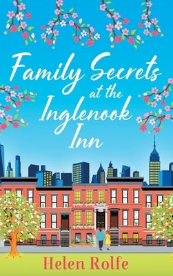Family Secrets at the Inglenook Inn by Rolfe, Helen