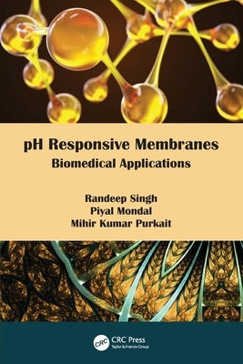 pH Responsive Membranes: Biomedical Applications by Singh, Randeep