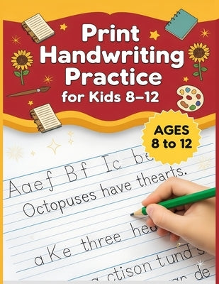 Print Handwriting Practice for Kids Ages 8-12: Amazing Facts to Help Kids Learn Science, Nature, and History at Home or School by Publishing, Sara D.
