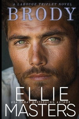 Brody: A La Rouge Triplet Novel by Masters, Ellie