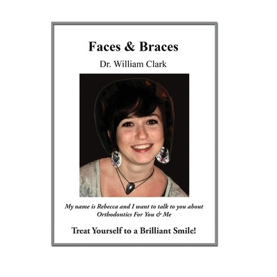 Faces & Braces by Clark, William