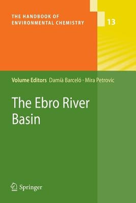 The Ebro River Basin by Barceló, Damià