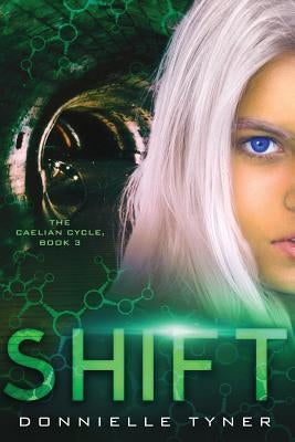 Shift by Tyner, Donnielle