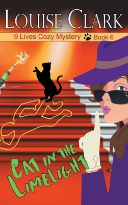 Cat in the Limelight by Clark, Louise