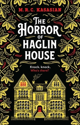 The Horror of Haglin House by Kasasian, M. R. C.