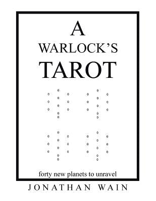 A Warlock's Tarot by Wain, Jonathan