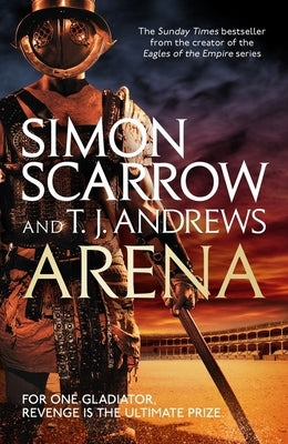 Arena by Scarrow, Simon