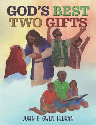 God's Best Two Gifts by Feehan, Gwen