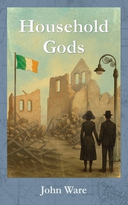 Household Gods by Ware, John