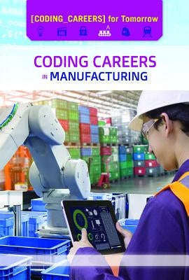 Coding Careers in Manufacturing by Duling, Kaitlyn