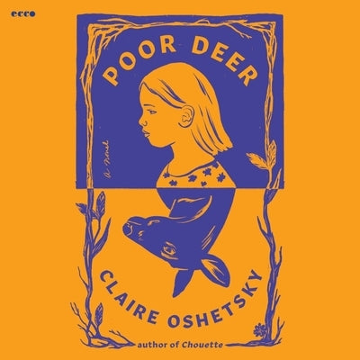 Poor Deer by Oshetsky, Claire