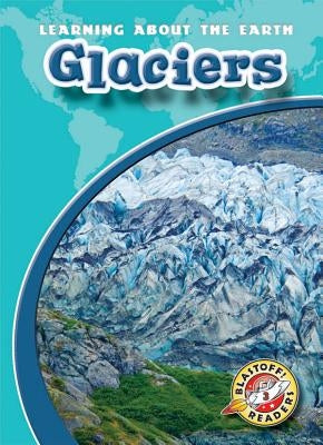 Glaciers by Sexton, Colleen