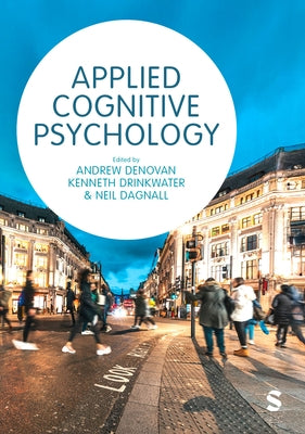 Applied Cognitive Psychology: A Case Study Approach by Denovan, Andrew