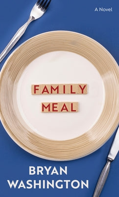 Family Meal by Washington, Bryan