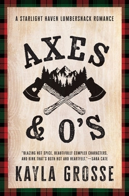 Axes and O's by Kayla Grosse