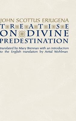 Treatise on Divine Predestination by Eriugena, John Scottus