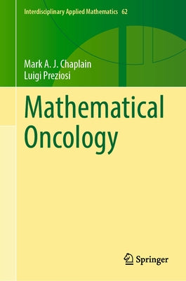 Mathematical Oncology by Chaplain, Mark A. J.