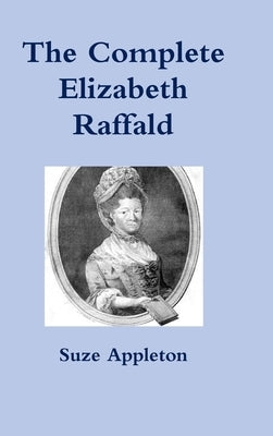 The Complete Elizabeth Raffald by Appleton, Suze