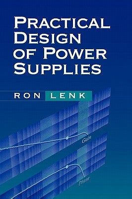 Practical Design of Power Supplies by Lenk, Ron