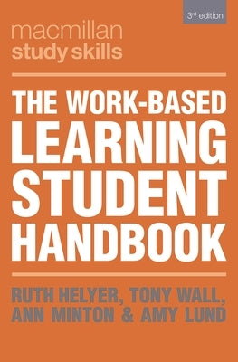 The Work-Based Learning Student Handbook by Helyer, Ruth