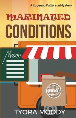 Marinated Conditions by Moody, Tyora