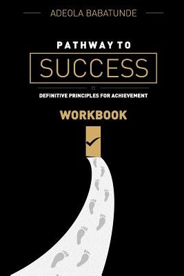 Pathway to Success (Workbook) by Babatunde, Adeola