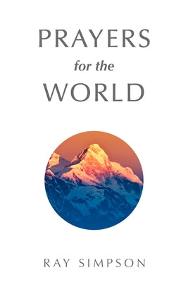 Prayers for the World by Simpson, Ray