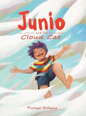 Junio and the Cloud Cat by Orfanos, Michael