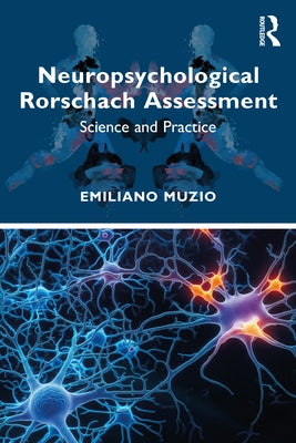Neuropsychological Rorschach Assessment: Science and Practice by Muzio, Emiliano