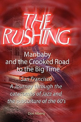 The Rushing by Alberts, Don
