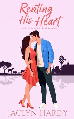Renting His Heart by Hardy, Jaclyn