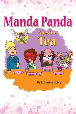 Manda Panda Goes to Tea by Stacy, Lorraine
